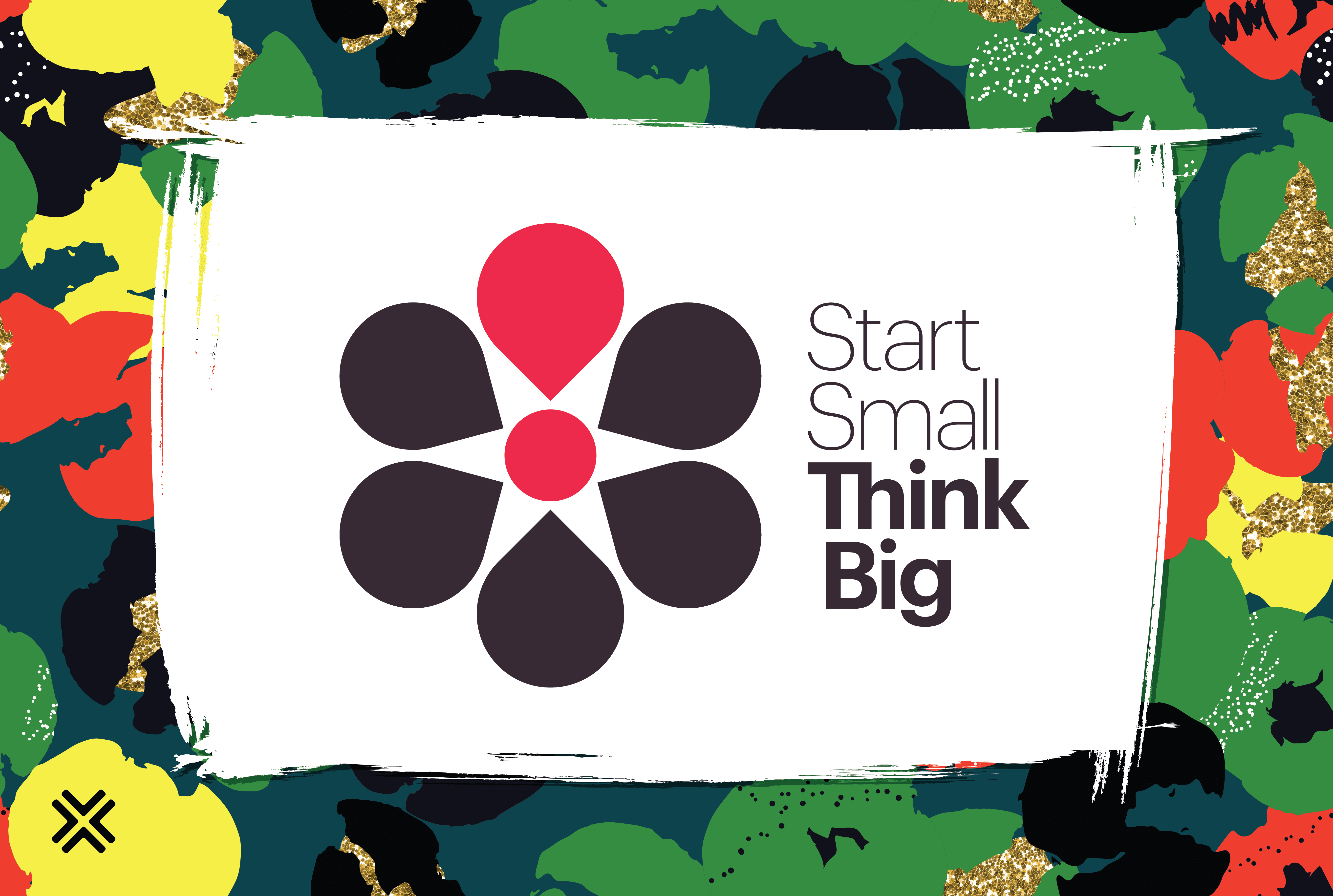 Start Small Think Big graphic floral logo.